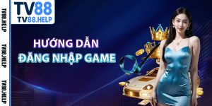 Hướng Dẫn - tv88.help - FESUDI.SITE