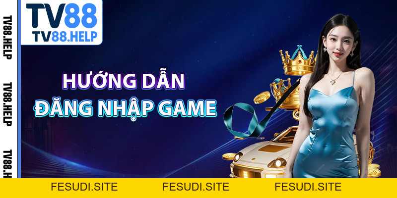 Đăng Nhập TV88 – Săn Thưởng Hot Cho Thành Viên Mỗi Ngày - FESUDI.SITE Đăng Nhập TV88 – Săn Thưởng Hot Cho Thành Viên Mỗi Ngày - FESUDI.SITE